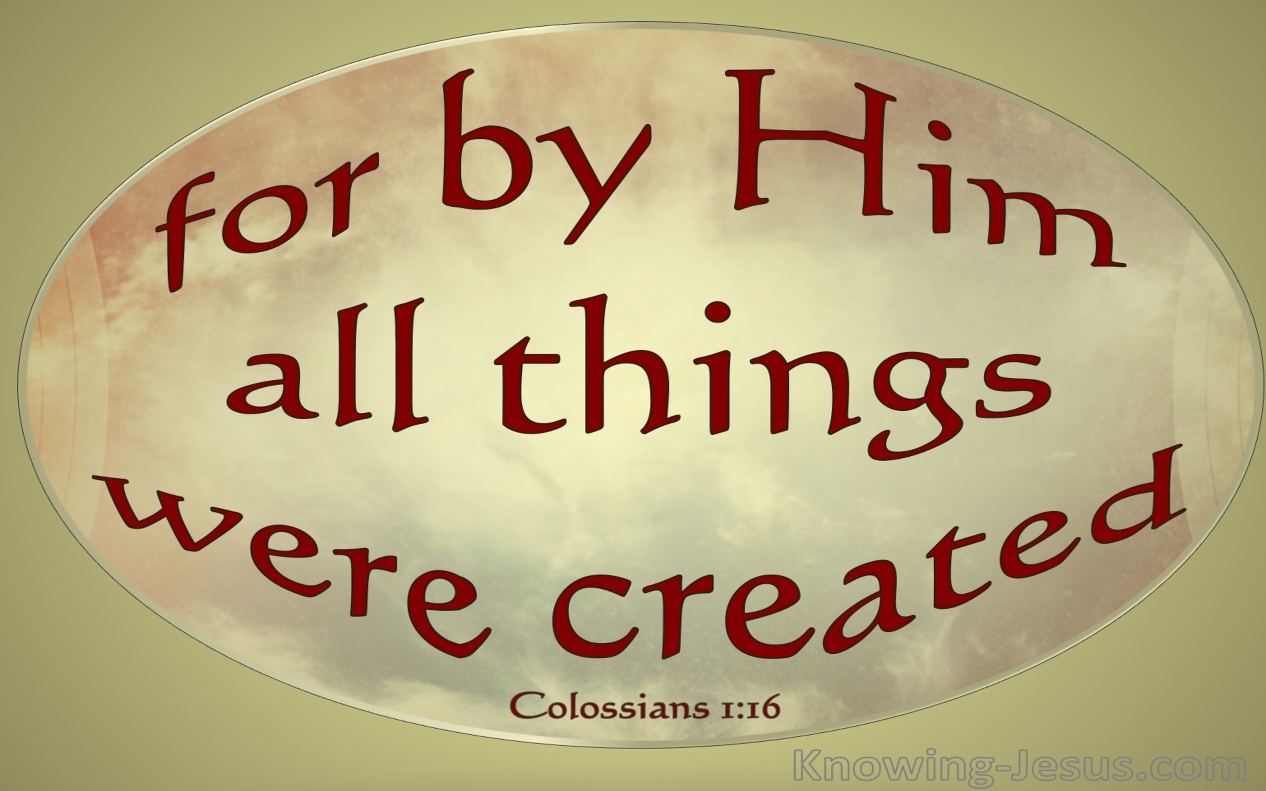 Colossians 1:16 For By Him All Things Were Created (gold)